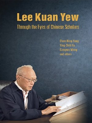 cover image of Lee Kuan Yew Through the Eyes of Chinese Scholars